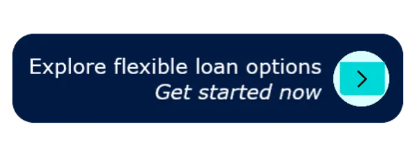 Explore flexible loan options button